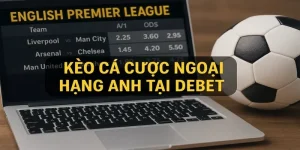 kèo cá cược ngoại hạng anh